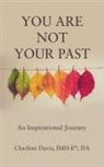 Charlene Davis - You Are Not Your Past