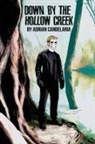 Adrian Candelaria - Down by the Hollow Creek