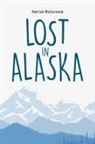 Patrick Mccormick - Lost in Alaska