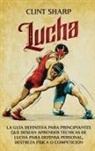 Clint Sharp - Lucha