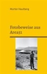 Mutter Hautberg - Fotobeweise aus Area51