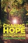 Carolyn Swinton - Chasing Hope