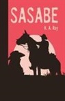 K. A. Ray - Sasabe