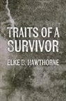 Elke B. Hawthorne - Traits of a Survivor