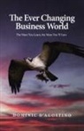 Dominic D'Agostino - The Ever Changing Business World