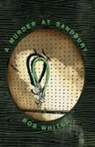 Bob Whited - A Murder at Sandbury