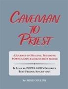 Mike Collins - Caveman to Priest