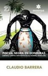 Claudio Barrera - Poesía Negra en Honduras (Además