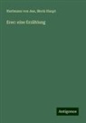 Hartmann Von Aue, Moriz Haupt - Erec: eine Erzählung
