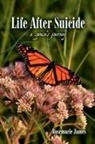 Rosemarie James - Life After Suicide