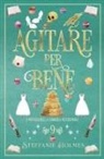 Steffanie Holmes - Agitare per Bene