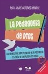 Javier González Ramírez - La pedagogía de Dios