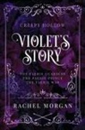 Rachel Morgan - Violet's Story (Creepy Hollow Books 1, 2 & 3)