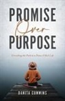 Danita Cummins - Promise Over Purpose