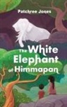 Patchree Jones - The White Elephant of Himmapan