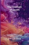 Gabriele D'Annunzio - The Triumph of Death
