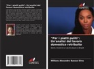 Willians Alexandre Buesso Silva - "Per i piatti puliti": Un'analisi del lavoro domestico retribuito