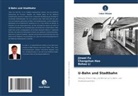 Jinwei Fu, Changshun Hao, Bohao Li - U-Bahn und Stadtbahn