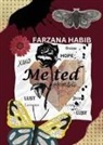 Farzana Habib - Melted Promises