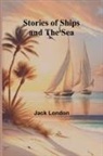 Jack London - Stories of Ships and the Sea