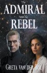 Greta Van Der Rol - The Admiral and the Rebel