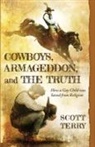 Scott Terry - Cowboys, Armageddon, and The Truth