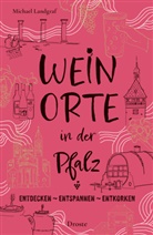Michael Landgraf - Weinorte in der Pfalz