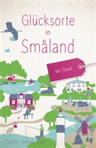 Carolin Jenkner-Kruel - Glücksorte in Småland