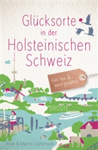 Birte Stährmann, Martin Stährmann - Glücksorte in der Holsteinischen Schweiz