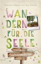 Danielle Wiesner-von den Driesch - Siebengebirge. Wandern für die Seele