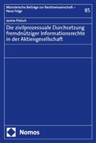 Janine Pietsch - Die zivilprozessuale Durchsetzung fremdnütziger Informationsrechte in der Aktiengesellschaft