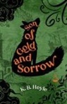 K. B. Hoyle - Son of Gold and Sorrow