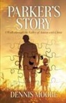 Dennis Moore - Parker's Story