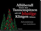 Pattloch Verlag, Pattloch Verlag - Allüberall hinter den Tannenspitzen sah ich blutige Klingen blitzen