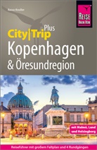 Rasso Knoller - Reise Know-How Reiseführer  Kopenhagen und Öresundregion mit Malmö, Lund und Helsingborg
