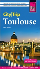 Petra Sparrer - Reise Know-How CityTrip Toulouse