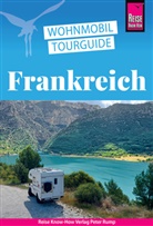 Gaby Gölz, Rainer Höh, Stefan Höh, Vallerius, Lucia Vallerius - Reise Know-How Wohnmobil-Tourguide Frankreich