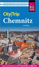 David Blum - Reise Know-How CityTrip Chemnitz