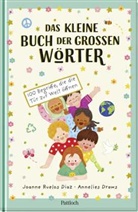 Joanne Ruelos Diaz, Annelies Draws - Das kleine Buch der großen Wörter