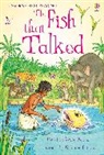 Dickins Rosie, Philpot Graham - The Fish That Talked