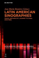 Ana María Ramírez Gómez - Latin American Sinographies
