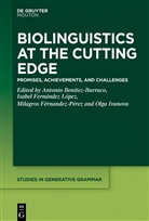 Antonio Benítez-Burraco, Isabel Fernández López, Milagros Férnandez-Pérez, Mil Férnandez-Pérez et al, Olga Ivanova - Biolinguistics at the Cutting Edge