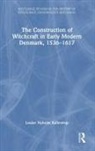 Louise Nyholm Kallestrup, Louise Nyholm (Syddansk University Kallestrup, Kallestrup Louise Nyholm - Construction of Witchcraft in Early Modern Denmark, 1536-1617