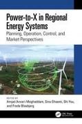 Amjad Ghaemi Anvari-Moghaddam, Amjad Anvari-Moghaddam, Frede Blaabjerg, Blaabjerg Frede, Sina Ghaemi, … - Power-To-X in Regional Energy Systems Planning, Operation, Control, and Market Perspectives