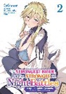 Arinokamati, Singyougaku, Won - She s the Strongest Bride, But I m Stronger in Night Battles: A