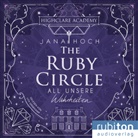 Jana Hoch, Uta Dänekamp - The Ruby Circle (3). All unsere Wahrheiten, 1 Audio-CD, 1 MP3 (Hörbuch)