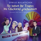 Sybille Bullatschek, Sybille Bullatschek - Sie haben Ihr Toupet ins Glücksrad geschmissen (Audio book)