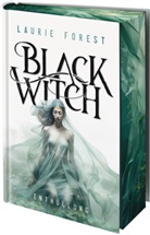 Laurie Forest, Laurie; Rall Forest - Black Witch - Enthüllung