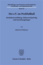 Jakob Sia Weißmann - Der e.V. im Profifußball