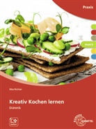 Rita Richter - Kreativ Kochen lernen Modul B